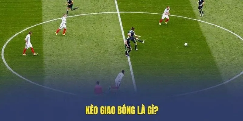 Cược giao bóng là hình thức kèo mang tính may rủi
