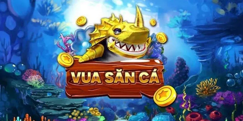 Vua bắn cá
